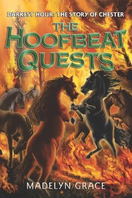 Darkest Hour: The Story of Chester by Grace, Madelyn