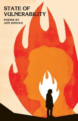 State of Vulnerability: Poems by Jon DiNovo by Dinovo, Jon
