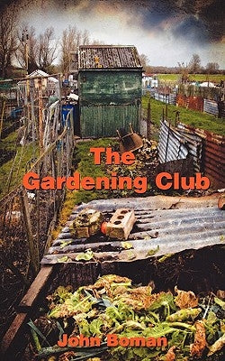 The Gardening Club by Boman, John