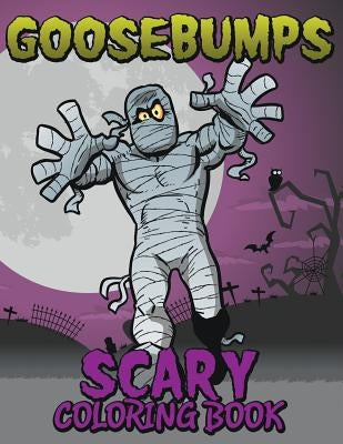 Goosebumps Scary Coloring Book by Speedy Publishing LLC