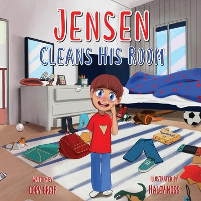 Jensen Cleans His Room by Greif, Coby