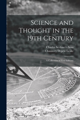 Science and Thought in the 19th Century: a Collection of First Editions by Charles Scribner's Sons