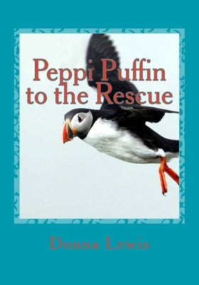 Peppi Puffin to the Rescue by Peden, Becki
