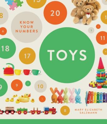 Know Your Numbers: Toys by Salzmann, Mary Elizabeth