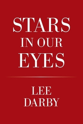 Stars in Our Eyes by Darby, Lee