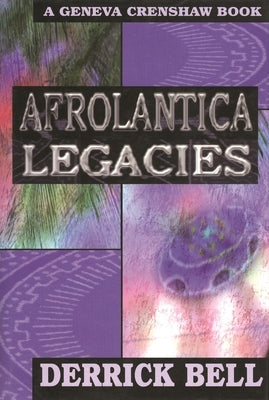 Afrolantica Legacies by Bell, Derrick