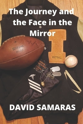 The Journey and the Face in the Mirror by Samaras, David