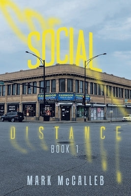Social Distance: Book 1 by McCalleb, Mark