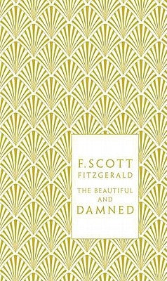 The Beautiful and Damned by Fitzgerald, F. Scott
