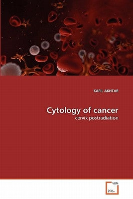 Cytology of cancer by Akhtar, Kafil