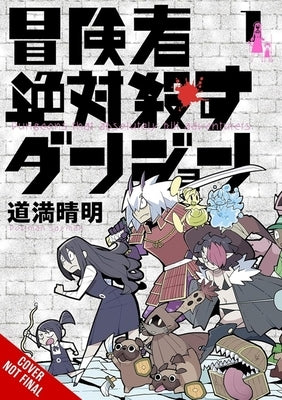 Dungeons That Surely Slaughter Adventurers, Vol. 1: Volume 1 by Sayman, Dowman