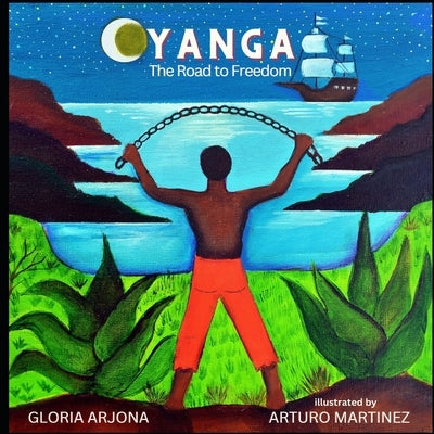 Yanga: The Road to Freedom by Martinez, Arturo
