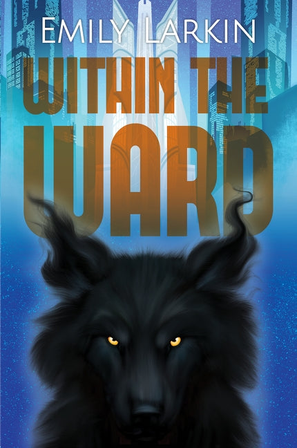 Within the Ward by Larkin, Emily