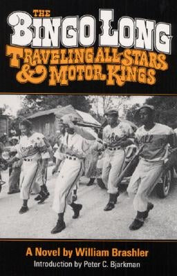 The Bingo Long Traveling All-Stars and Motor Kings by Brashler, William