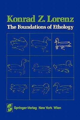 The Foundations of Ethology by Lorenz, K.