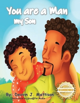 You Are A Man My Son by Mattison, Devvin J.