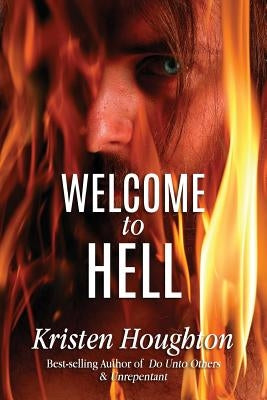 Welcome to Hell by Houghton, Kristen