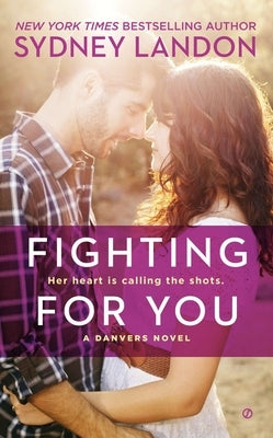 Fighting for You by Landon, Sydney