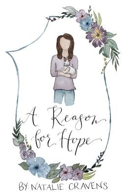 A Reason for Hope by Cravens, Natalie