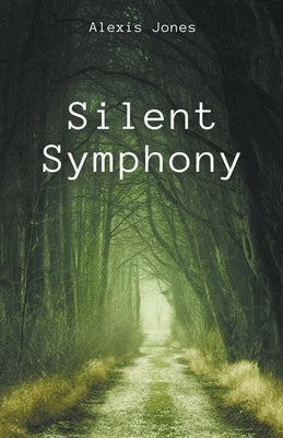 Silent Symphony by Jones, Alexis