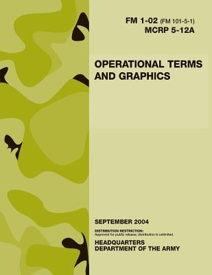 Operational Terms and Graphics by Army, Department Of the