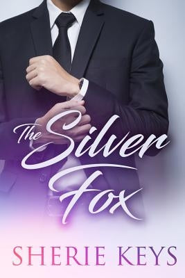 The Silver Fox by Keys, Sherie