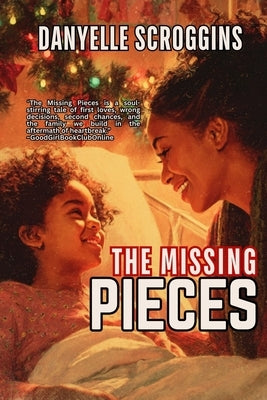 The Missing Pieces: A Christian Second-Chance Holiday Romance (Story of Us Book 1) by Scroggins, Danyelle