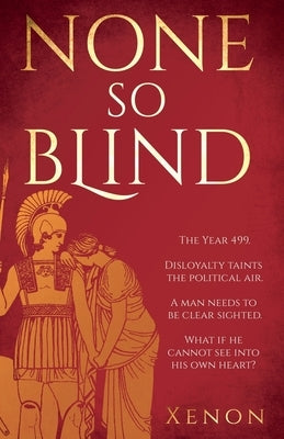 None So Blind by Xenon