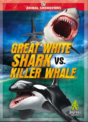 Great White Shark vs. Killer Whale by Klepinger, Teresa