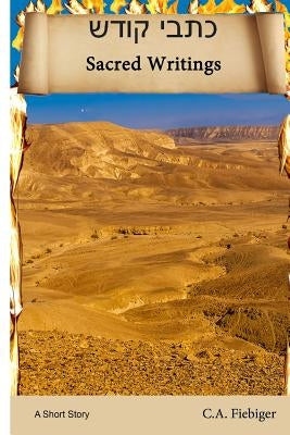 Sacred Writings by Fiebiger, C. a.