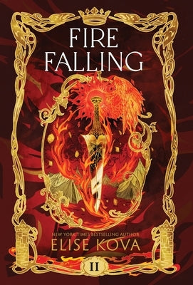 Fire Falling by Kova, Elise