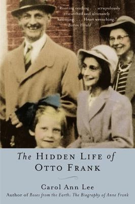 The Hidden Life of Otto Frank by Lee, Carol Ann