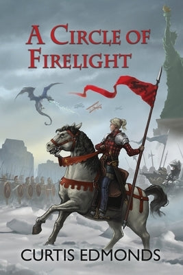 A Circle of Firelight by Edmonds, Curtis
