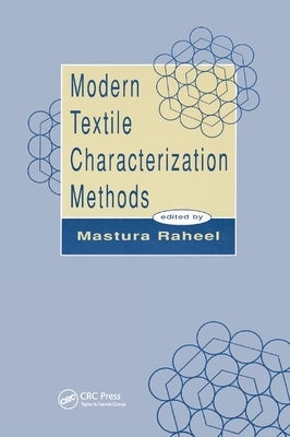 Modern Textile Characterization Methods by Raheel, Mastura