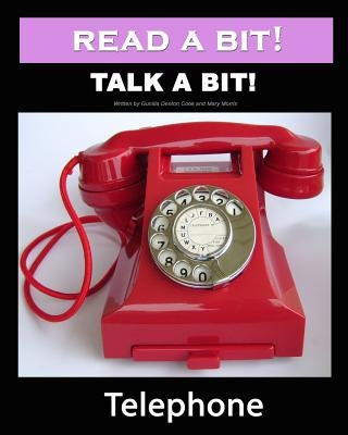 Read a Bit! Talk a Bit!: Telephone by Morris, Mary