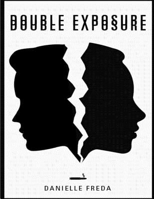 Double Exposure by Freda, Danielle