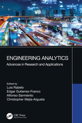 Engineering Analytics: Advances in Research and Applications by Rabelo, Luis