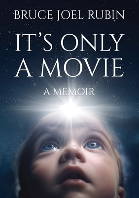 It's Only a Movie by Rubin, Bruce Joel