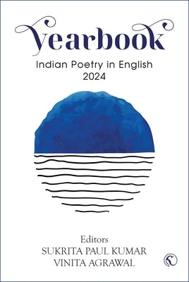The Yearbook of Indian Poetry in English 2024 by Paul, Sukrita