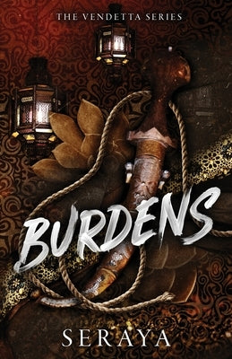 Burdens: A Forced Proximity Romance by Seraya