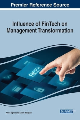 Influence of FinTech on Management Transformation by Sghari, Amira