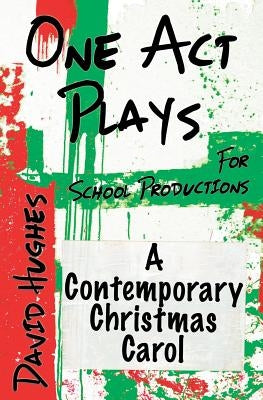 A Contemporary Christmas Carol by Hughes, David