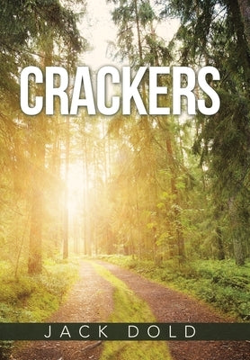 Crackers: Book One by Dold, Jack