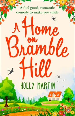 A Home On Bramble Hill by Martin, Holly