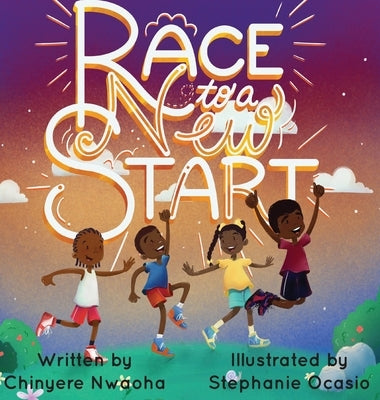 Race to a New Start by Nwaoha, Chinyere