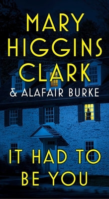It Had to Be You by Clark, Mary Higgins