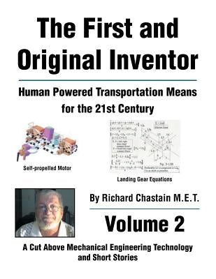 The First and Original Inventor: Volume 2 by Chastain, Richard