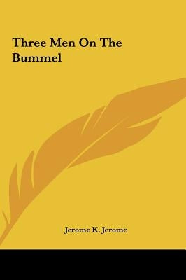 Three Men on the Bummel by Jerome, Jerome Klapka