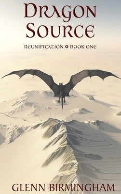 Dragon Source by Birmingham, Glenn