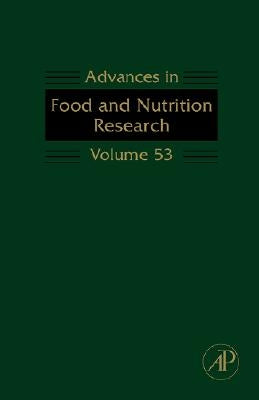 Advances in Food and Nutrition Research: Volume 53 by Taylor, Steve